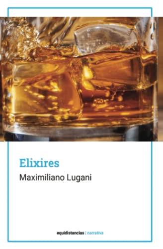 Elixires: Una historia de la bohemia en el siglo XXI