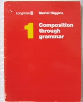 Paperback Composition Through Grammar: Book 1 (Bk. 1) Book