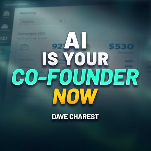 How Smart Small Businesses Are Actually Using AI to Grow Faster with Dave Charest
