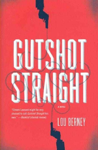 (GUTSHOT STRAIGHT ) BY Berney, Lou (Author) Paperback Published on (02 , 2011)