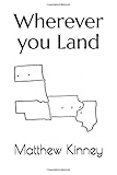 Wherever you Land: A collection of poems