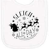 inktastic Christmas, Sleigh All Day, Santa Claus, Reindeer, Typography Newborn Bib White 46b0d