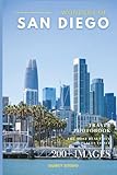 Wonders of San Diego: A Photo Collection of the City’s Most Beautiful Places to See – A Stunning Coffee Table Travel Photobook (Full-Color)