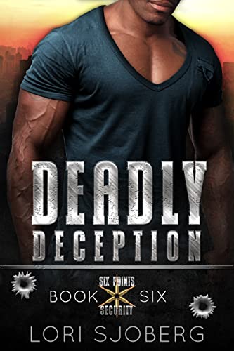 Deadly Deception (Six Points Security Book 6)