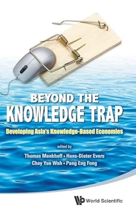 Beyond the Knowledge Trap: Developing Asia's Knowledge-Based Economies book cover
