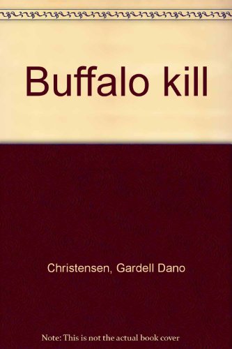 Buffalo kill B0007ILM9I Book Cover