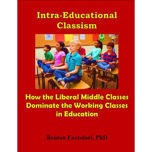Intra-Educational Classism by Benton Fazzolari Ph.D. episode artwork