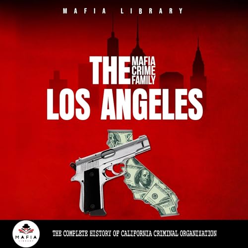 The Bonanno Mafia Crime Family The Complete History of a