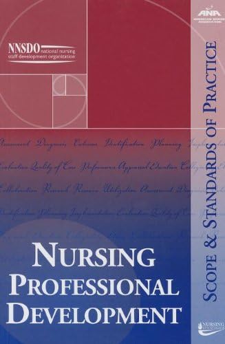 Nursing Professional Development: Scope and Standards of Practice