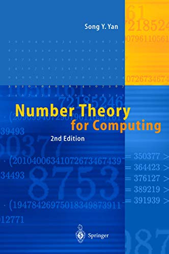Compare Textbook Prices for Number Theory for Computing Second Edition 2002 Edition ISBN 9783540430728 by Yan, Song Y.,Hellmann, M.E.