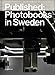 Produktbild Published. Photo Books in Sweden: Research project Photography in Print & Circulation at Hasselblad Foundation and Valand Academy, Sweden.
