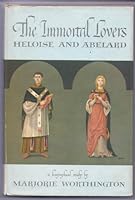The Immortal Lovers: Heloise and Abelard B001RBQPPA Book Cover