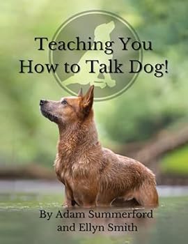 Paperback Teaching You How To Talk Dog! Book