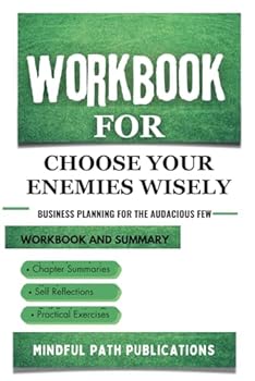 Workbook for Choose Your Enemies Wisely (An Implementation Guide to Patrick Bet-David with Greg Dinkin’s Book): Business Planning for the Audacious Few