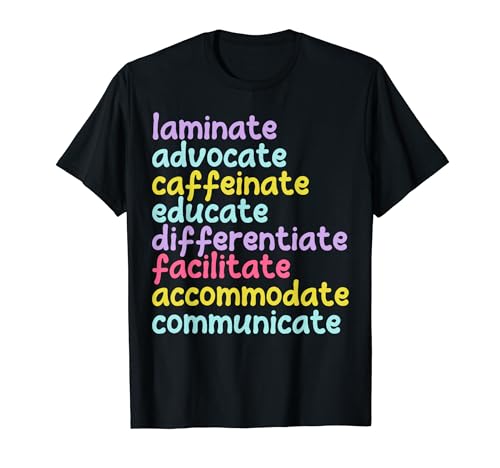 Sped teacher laminate advocate caffeinate educate teacher Men Women T-Shirt