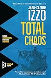 Total Chaos (Marseilles Trilogy)