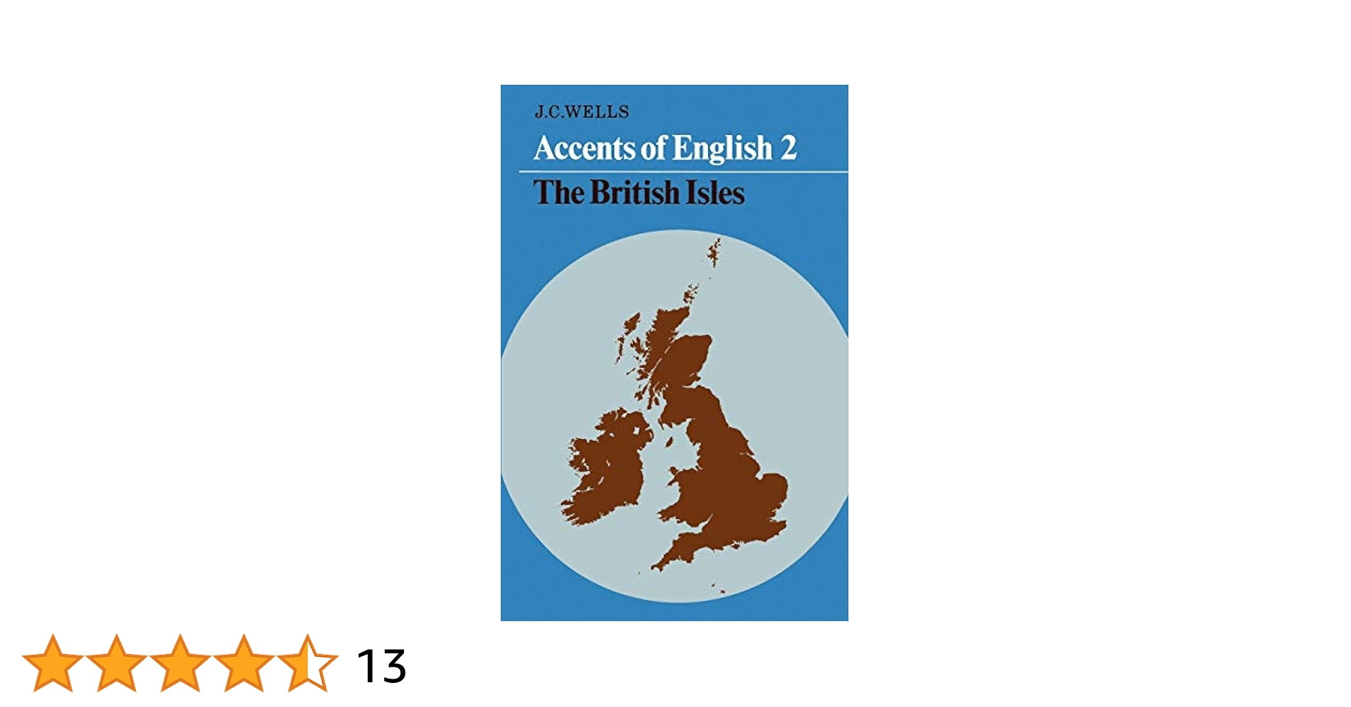 Accents of English 2 : The British Isles (Accents of English) Wells，John C. Accents of English: Volume 2: Beyond the British Isles: 02