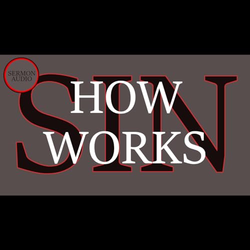 How Sin Works