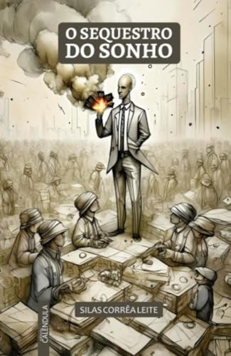 O sequestro do sonho: