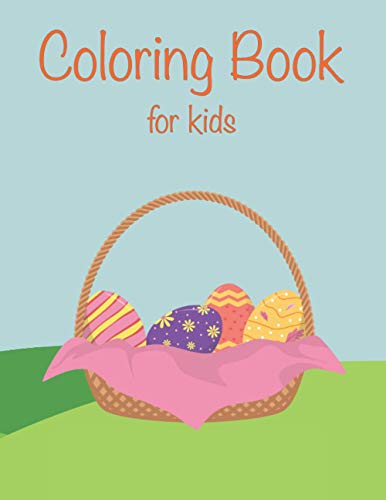 Coloring Book for Kids: Springtime coloring book, Easter activity book for kids, Coloring book for toddlers