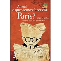 Afinal, O Que Viemos Fazer Em Paris? (Em Portugues do Brasil) 8525043818 Book Cover