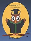 Professor Oz: A - Z Coloring Book (Books for Preschool children)