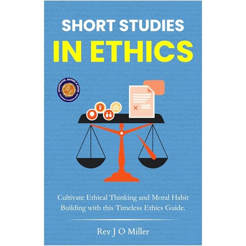 Short Studies in Ethics (Illustrated, Refined & Edited) Audiolibro Por Rev. J. O. Miller arte de portada