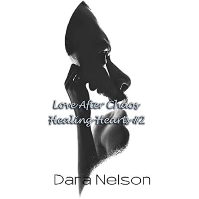 Love After Chaos: Healing Hearts #2