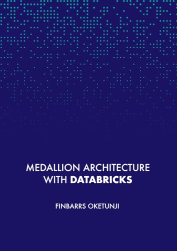 Medallion Architecture with Databricks