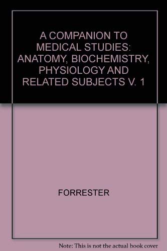 A Companion to medical studies: Anatomy, bioche... 0632012560 Book Cover