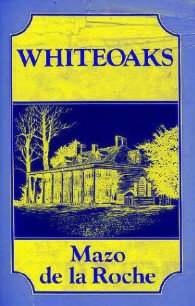 Hardcover Whiteoaks: A Play Book