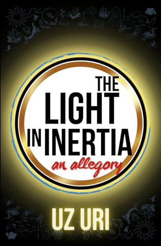 The Light in Inertia: an allegory