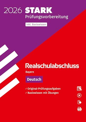 STARK Deutsch - Realschulabschluss 2026 Bayern - Prüfungsvorbereitung inkl. Basistraining (Abschlussprüfungen)