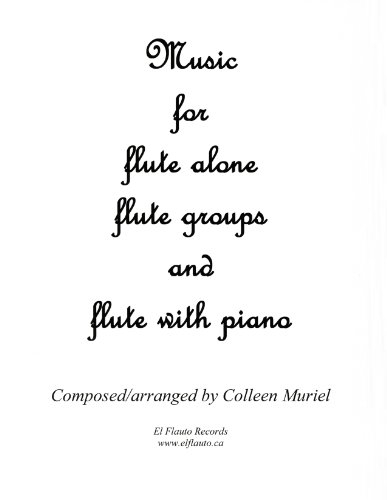 Music for Flute Alone, Flute Groups and Flute with Piano