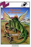  HISTORIAS DE DRAGONES (TUS LIBROS-SELECCION)