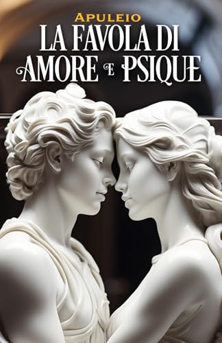  LA FAVOLA DI AMORE E PSICHE