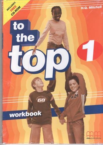 9789603798491 To the top. Workbook. Per le Scuole superiori. Con CD-ROM (Vol. 1)