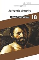 Authentic Maturity 1939018676 Book Cover