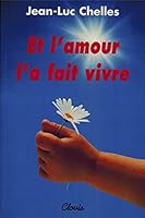 Et l'amour l'a fait vivre 2912642205 Book Cover