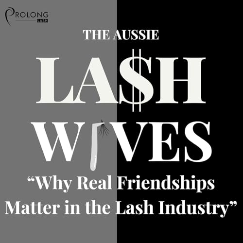 Why Real Friendships Matter in the Lash Industry