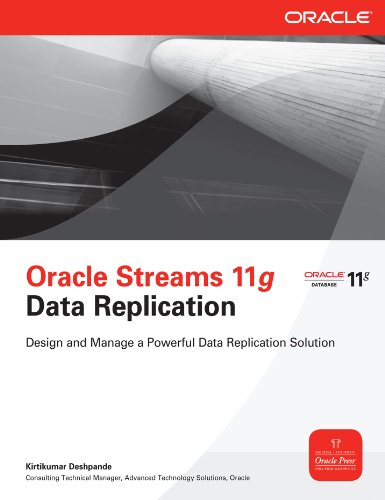 Télécharger Oracle Streams 11g Data Replication: A Practical Guide for Data Replication and Information Sharing livre En ligne