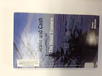 Paperback Jesse and Cash and The Illegal Trappers Book