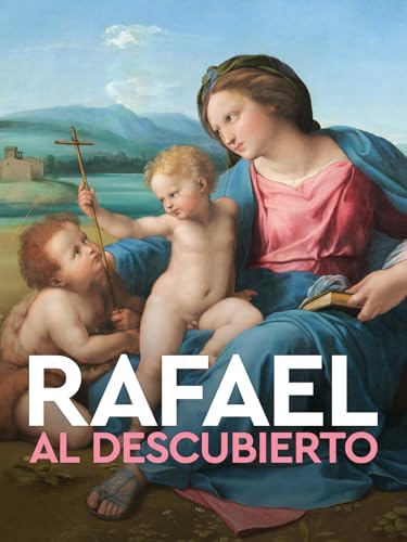 Rafael al descubierto