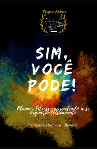 Planner Fitness: Aprendendo a se organizar fisicamente. (Portugue...