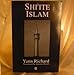 Shi'ite Islam: Polity, Ideology and Creed (Studies in Social Discontinuity)