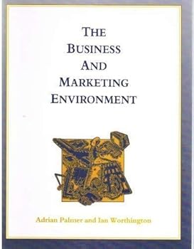 The Business and Marketing Environment