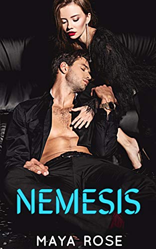 Nemesis (Enemies-to-lovers Standalone) by [Maya Rose]