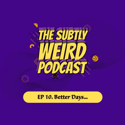 EP 10. Better Days Podcast Por  arte de portada