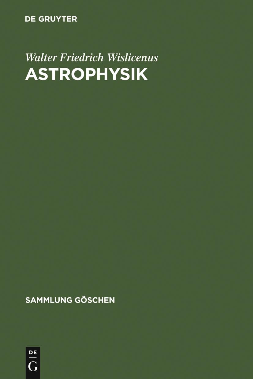 Astrophysik: Die Beschaffenheit Der Himmelskörper: Die Beschaffenheit Der Himmelskörper: 91