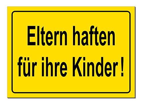 Eltern haften für Ihre Kinder-Schild-Aluminium Verbund-200 x 150 x 3 mm oder300 x 200 x 3 mm Warnschild-Hinweisschild-Türschild (1366-20x15 cm ohne Löcher)